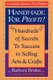 Handmade For Profit! - Hundreds Of Secrets To Success In Selling Arts And Crafts (Paperback, Revised): Barbara Brabec