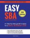 Easy Sba #1 Step-By-Step Guide to Apply for a Small Business Loan (Paperback): Claire Wood
