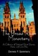 The Broad River Monastery - A Collection of Selected Short Stories, Poems, and One Play (Paperback): Dennis P. Sommers