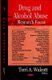 Drug & Alcohol Abuse Research Focus (Hardcover, Illustrated Ed): Terri A. Walcott