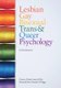 Lesbian, Gay, Bisexual, Trans and Queer Psychology - An Introduction (Paperback): Victoria Clarke, Sonja J. Ellis, Elizabeth...