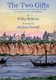 The Two Gifts - A feminist medieval tale about the choices in using power in relationships (Paperback): Andrea Oswald