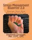 Stress Management Blueprint 2.0 - Design Your Own Stress Relief Plan (Paperback): Stephanie Eissinger