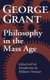 Philosophy in the Mass Age (Paperback, 2nd Revised edition): George Grant