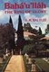 Baha'u'Llah: the King of Glory (Paperback): Hasan Balyuzi