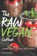 The Raw Vegan Cookbook - Delicious Recipes to Kick-Start a Healthy Lifestyle (Paperback): Daniel Humphreys