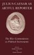 Julius Caesar as Artful Reporter - The War Commentaries as Political Instruments (Paperback): Kathryn Welch