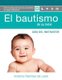 El Bautismo de Su Bebe Guia Instructor - Guia del Instructor (English, Spanish, Paperback): Antonio Ramirez De Leon