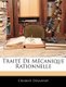Traite de Mecanique Rationnelle (French, Paperback): Charles Delaunay