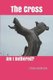 The Cross - Am I Bothered? (Paperback): Chris Graham