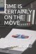 Time Is Certainly on the Move - time is certainly on the move (Paperback): Nathaniel S Bird