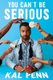 You Can't Be Serious (Hardcover): Kal Penn