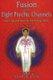 Fusion of the Eight Psychic Channels - Opening and Sealing the Energy Body (Paperback): Mantak Chia