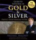 Guide to Investing in Gold and Silver - Protect Your Financial Future (Standard format, CD, Unabridged edition): Michael Maloney