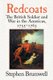 Redcoats - The British Soldier and War in the Americas, 1755-1763 (Paperback, New Ed): Stephen Brumwell