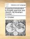 A Practical Introduction to English Grammar and Rhetoric. by Abraham Crocker, ... (Paperback): A. Crocker
