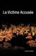 La Victime Accus E (French, Paperback): Jackson Rateau