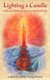 Lighting a Candle - Collected Reflections on a Spiritual Life (Paperback): Molly Young Brown