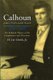 Calhoun and Popular Rule - The Political Theory of the Disquisition and Discourse (Paperback, New Ed): H Lee Cheek