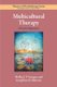 Multicultural Therapy - A Practice Imperative (Paperback): Melba J.T. Vasquez, Josephine  D. Johnson