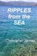 Ripples from the Sea - A Delivery Skipper's Story (Paperback): Christopher Jarman