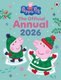 Peppa Pig: The Official Annual 2026 - (3 - 7 years) (Hardcover): Peppa Pig