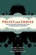 Policy and Choice - Public Finance through the Lens of Behavioral Economics (Paperback): William J. Congdon, Jeffrey R. Kling,...