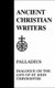 45. Palladius - Dialogue on the Life of St. John Chrysostom (Hardcover): Robert T. Meyer