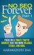 No SEO Forever - Focus On Ultimate Traffic Sources That Are More Reliable, Stable, and Viral (Paperback): Munmi Sarma
