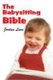 The Babysitting Bible (Paperback): Jordan Lane
