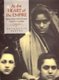 At the Heart of the Empire - Indians and the Colonial Encounter in Late-Victorian Britain (Hardcover): Antoinette Burton