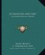 Literature and Art - God Manifesting as Beauty (Paperback): Annie Wood Besant, S. Subramania Iyer