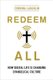Redeem All - How Digital Life Is Changing Evangelical Culture (Paperback): Corrina Laughlin