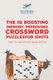 The IQ Boosting Memory Improving Crossword Puzzles for Idiots Easy to Hard Puzzle Book Edition (Paperback): Puzzle Therapist