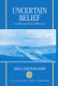 Uncertain Belief - Is it Rational to be a Christian? (Hardcover): David J. Bartholomew