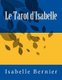 Le Tarot d'Isabelle (French, Paperback): Ib Isabelle Bernier