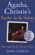 Agatha Christie's Murder in the Making - Stories and Secrets from Her Archive - Includes an Unseen Miss Marple Story...