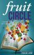 Fruit Circle - Essential Fruit for Daily Living (Paperback): Latresa Rice