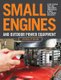 Small Engines and Outdoor Power Equipment, Updated  2nd Edition - A Care & Repair Guide for: Lawn Mowers, Snowblowers & Small...