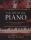 Art Of The Piano - Its Performers, Literature And Recordings (Paperback, and Expanded Edition): David Dubal