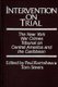Intervention on Trial - The New York War Crimes Tribunal on Central America and the Caribbean (Hardcover): New York War Crimes...