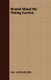 Round About My Peking Garden (Paperback): Mrs Archibald Little