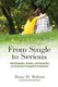 From Single to Serious - Relationships, Gender, and Sexuality on American Evangelical Campuses (Paperback): Dana M. Malone