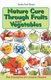 Nature Cure Through Fruits and Vegetables - Best Natural Prescriptions for Common Everyday Diseases (Paperback): Sunita Pant...