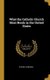 What the Catholic Church Most Needs in the United States (Hardcover): Patrick Corrigan