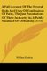 A Full Account Of The Several Ends And Uses Of Confessions Of Faith, The Just Foundations Of Their Authority As A Public...