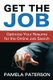 Get the Job - Optimize Your Resume for the Online Job Search (Paperback): Pamela Paterson