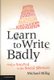 Learn to Write Badly - How to Succeed in the Social Sciences (Paperback, New): Michael Billig