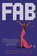 FAB - A Novel (Paperback): Kieran Batts Morrow, Tiffany Anderson, Adrienne Carter, Tracy Richelle High
