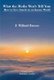 What the Media Won't Tell You - How To Live Sanely in an Insane World (Hardcover): F Willard Brown